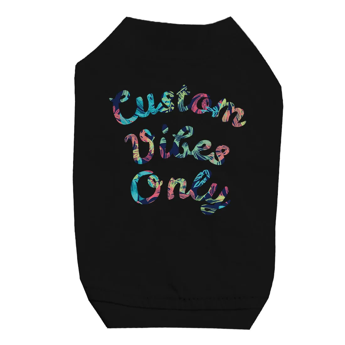 Colorful Overlay Text Cute Personalized Pet Shirt for Small Dogs